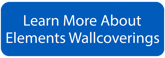 Learn More- Elements Wallcoverings